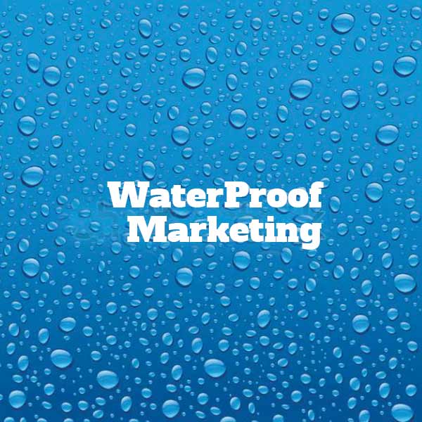 A sign that says waterproof marketing siren media marketing